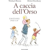 A caccia dell'Orso. Libro pop-up. Ediz. a colori