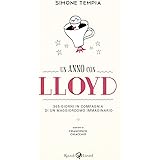 Un anno con Lloyd. 365 giorni in compagnia di un maggiordomo immaginario