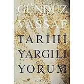 Tarihi Yargılıyorum