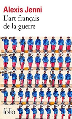 Folio L'art français de la guerre - Prix Goncourt 2011