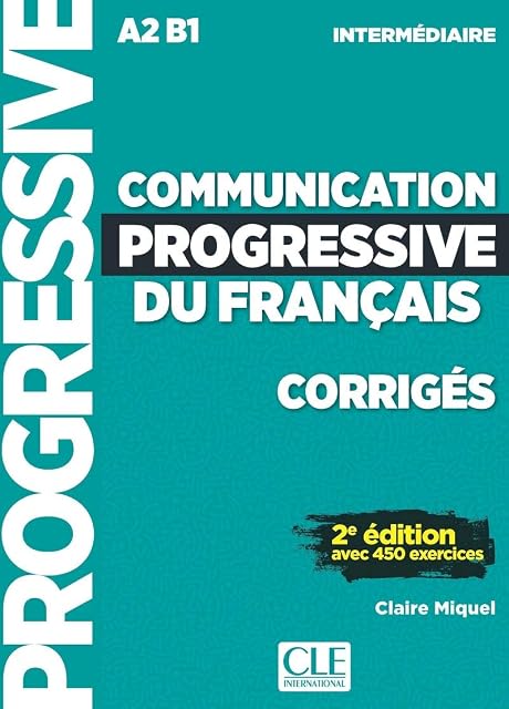 Portada de Communication progressive du français. A1.1-C1. Niveau intermédiaire. Corrigés. Per le Scuole superiori