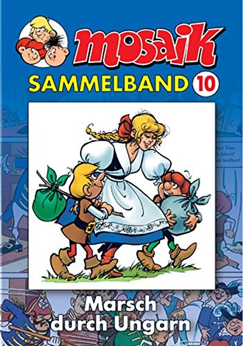 MOSAIK Sammelband 10 Softcover: Marsch durch Ungarn