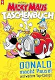 Micky Maus Taschenbuch 11: Donald macht Pause und weitere Top-Comics by 