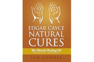 Edgar Cayce Natural Cures: The Miracle Healing Oil Called "Palma Christi" - The Hand of Christ