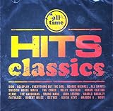 All Time Hits Classics [2CD] 2017 - Coldplay, Everything But The Girl, Ultra Nat', George Michael, All Saints, Swedish House Mafia Featuring John Martin, The Corrs, Nelly Furtado, Dido