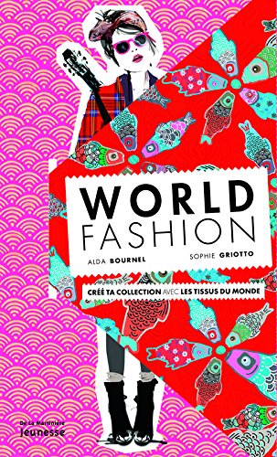 Download World Fashion. Créé ta collection avec les tissus Download World Fashion. Créé ta collection avec les tissus