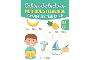 Cahier de lecture - Méthode Syllabique - Grande Section et CP: Apprendre à lire avec des jeux et exercices simples et ludiques pour enfant en Maternelle GS et CP - Alphabet à découper