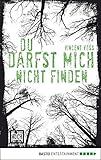 Bücher Neuerscheinungen 2022 - Du darfst mich nicht finden (Hochspannung 9) von Vincent Voss