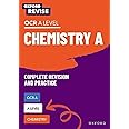 Oxford Revise: A Level Chemistry for OCR A Revision and Exam Practice: 4* winner Teach Secondary 2021 awards:(Oxford Revise: Science)