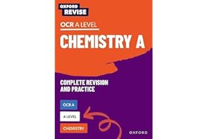 Oxford Revise: A Level Chemistry for OCR A Revision and Exam Practice: 4* winner Teach Secondary 2021 awards:(Oxford Revise: Science)