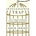 W. W. Norton & Company The Intelligence Trap: Why Smart People Make Dumb Mistakes