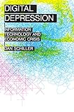 Image de Digital Depression: Information Technology and Economic Crisis