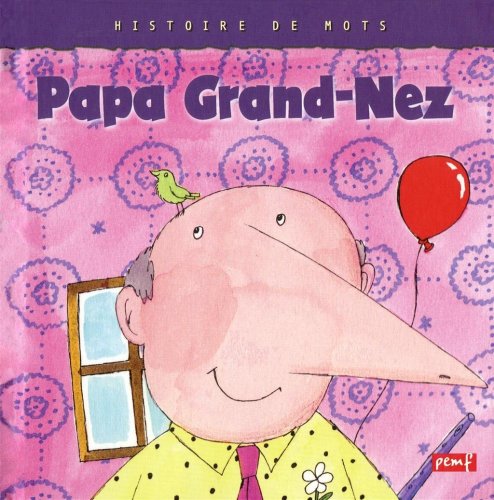 couverture de : Papa Grand-Nez
