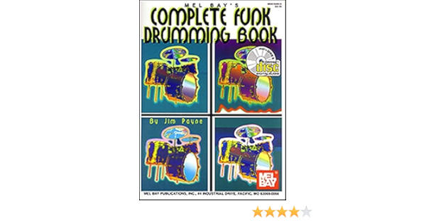 Complete Funk Drumming Book Amazon De Payne Jim Fremdsprachige Bucher Complete Funk Drumming Book Amazon De Payne Jim Fremdsprachige Bucher