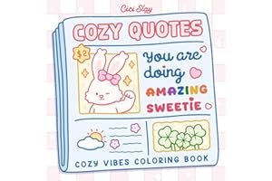 Cozy Quotes: Adult Coloring Book Featuring Cute Animals and Simple Quote Designs for Relaxing Moments and Self-Care Times
