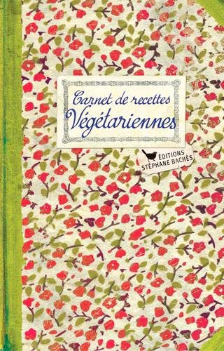 Download Carnet de Recettes Vegetariennes Download Carnet de Recettes Vegetariennes