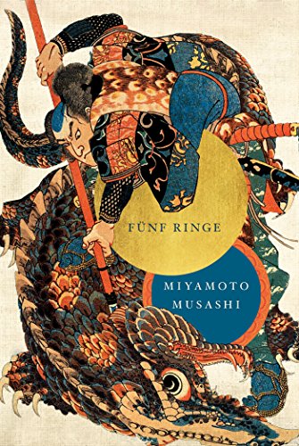 Fünf Ringe: Die Kunst des Samurai-Schwertweges