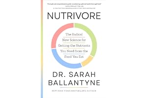 Nutrivore: The Radical New Science for Getting the Nutrients You Need from the Food You Eat