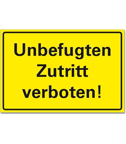 Alu-Schild "Unbefugten Ist Der Zutritt Nicht Gestattet" - 200x300 Mm, Geprägt, Wetterfest