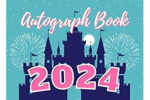 2024 Autograph Book for Girls: Notepad for Signatures and/or Photos of Characters at Amusement Parks, Vacation Resorts, and Cruises. For Kids of All ... and Blue Notebook/Journal with Castle Cover.