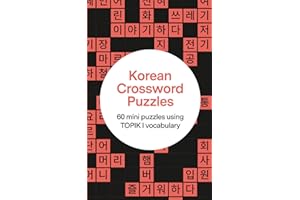 Korean Crossword Puzzles: 60 crossword puzzles using TOPIK I vocabulary - Beginner to Intermediate Level