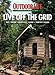 Produktbild Outdoor Life Live Off the Grid: Get There - Survive There - Thrive There