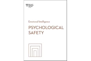 Psychological Safety (HBR Emotional Intelligence Series)