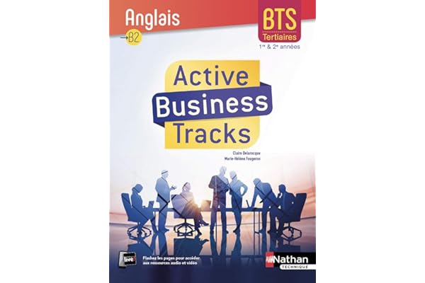 Active Business Tracks - Anglais - BTS 1re et 2e années B2
