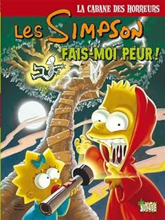 jaquette livre Les Simpson - La cabane des horreurs, Tome 1 : Fais-moi peur !