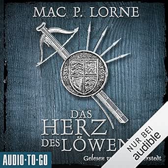 Das Herz Des Lowen Robin Hood 2 Horbuch Download Mac P Lorne Detlef Bierstedt Audio To Go Publishing Ltd Amazon De Bucher