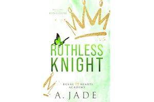 Ruthless Knight: A Standalone Enemies-to-Lovers Romance (Royal Hearts Academy)