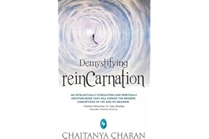 Demystifying Reincarnation (Core List, Bestseller): Spiritual Exploration Rebirth Concepts Karma and Destiny Soul's Journey Mystical Insights ... of Science, Spirituality, and Philosophy