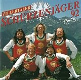 Sch�rzenj�ger (CD Album Zillertaler Sch�rzenj�ger, 12 Tracks) - Zillertaler Sch�rzenj�ger