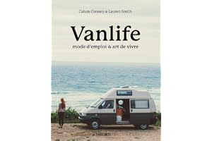 Vanlife: Mode d'emploi & art de vivre