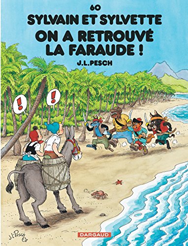 On a retrouvé la Faraude !