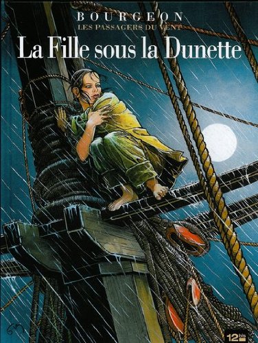 couverture de : Les passagers du vent, La fille sous la dunette