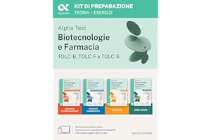 Alpha Test Biotecnologie e Farmacia TOLC-B, TOLC-F e TOLC-S. Kit di preparazione. Per TOLC-B, TOLC-F, TOLC-S, TOLC-AV. Con simulazioni, esercizi e MyDesk