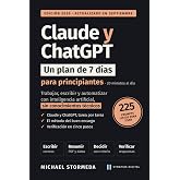 Claude y ChatGPT para principiantes: La gu&iacute;a pr&aacute;ctica 2026 para trabajar, escribir y automatizar con inteligencia artificial,