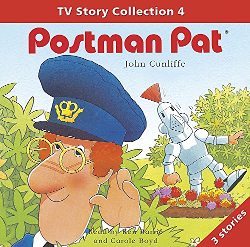 Postman Pat: Postman Pat Story Collection: Television Stories Volume 4: "Postman Pat and the Suit of Armour", "Postman Pat Paints the Ceiling" AND "Postman Pat Has Too Many Parcels" v. 4