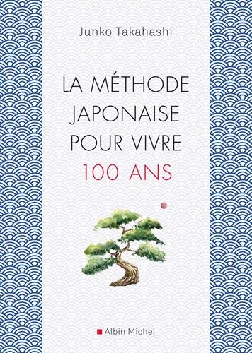 Download La Méthode japonaise pour vivre 100 ans Download La Méthode japonaise pour vivre 100 ans