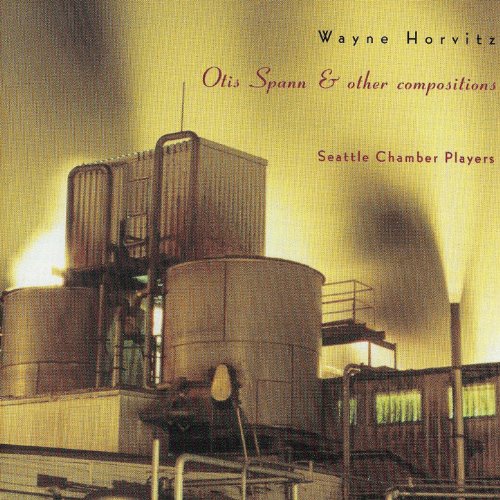 Wayne Horwitz - Otis Spann & Other Compositions