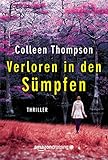 Bücher Neuerscheinungen 2022 - Verloren in den Sümpfen von Colleen Thompson