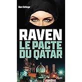 Raven, le pacte du Qatar