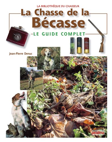 La chasse de la bécasse gratuit La chasse de la bécasse gratuit
