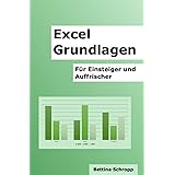 Excel Grundlagen: Für Einsteiger und Auffrischer (Office Tipps)