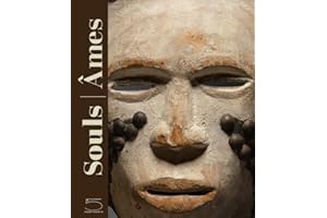 Souls / Ames: Masks from Leinuo Zhang African Art Collection / Masques de la collection Leinuo Zhang d'art africain