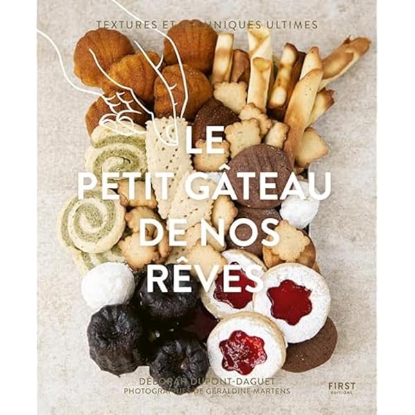 【洋書】LE COOKIE DE NOS RÊVES フランス語 Le cookie de nos rêves: Textures et techniques ultimes