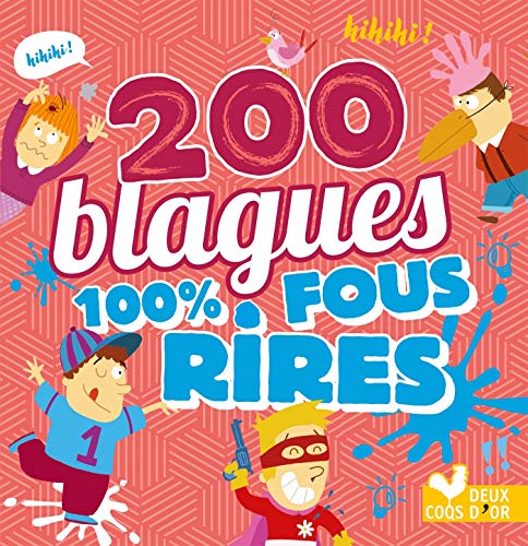 Télécharger 200 blagues 100% fous rires Livre eBook France