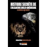 Histoire secrète de l'oligarchie anglo-américaine
