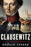 Clausewitz: His Life and Work (English Edition) by 